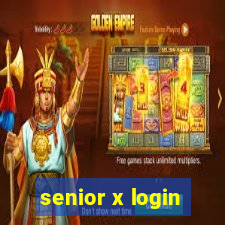 senior x login